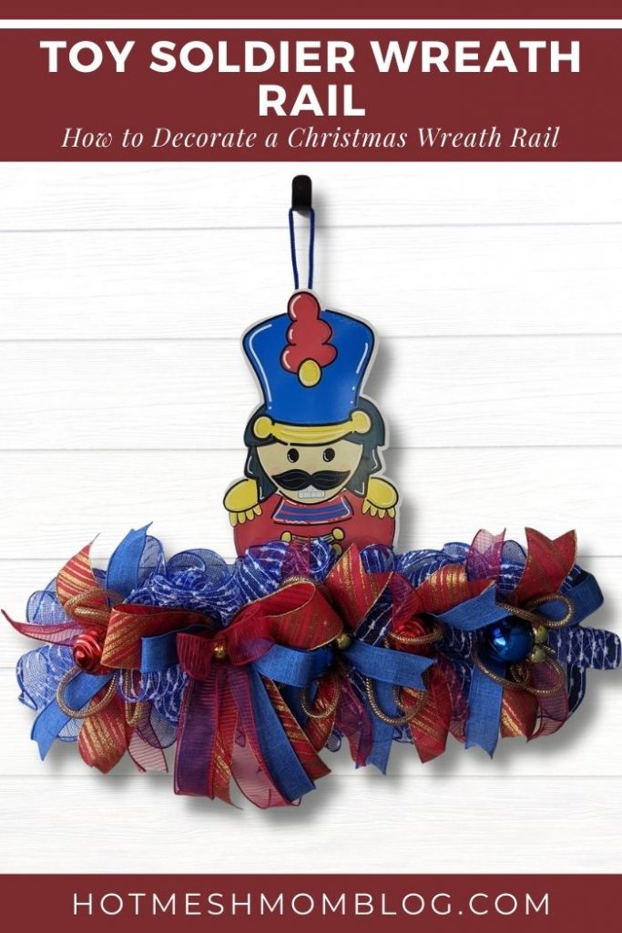 How to Decorate a Toy Soldier Wreath Rail