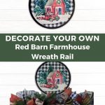 Decorate Your Own Red Barn Farmhouse Wreath Rail