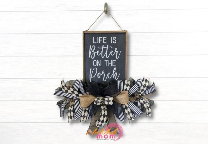 Life Is Better on a Porch Wreath Rail