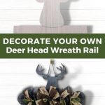 Decorate Your Own Deer Head Wreath Rail